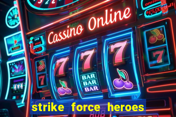 strike force heroes 2 hacked